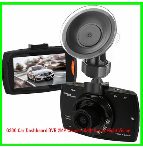 G300 Car Dashboard DVR 2MP Camera With Super Night Vision G300 Car Dashboard DVR 2MP Camera With Super Night Vision