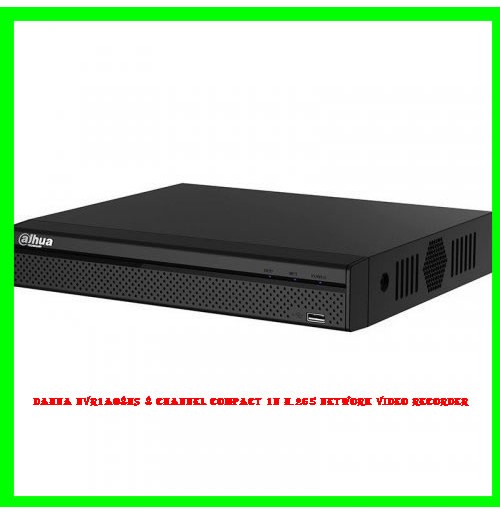 Dahua NVR1A08HS 8 Channel Compact 1U H.265 Network Video Recorder Dahua NVR1A08HS 8 Channel Compact 1U H.265 Network Video Recorder