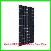 Choice 350W Monocrystalline Solar Panel  Choice 350W Monocrystalline Solar Panel